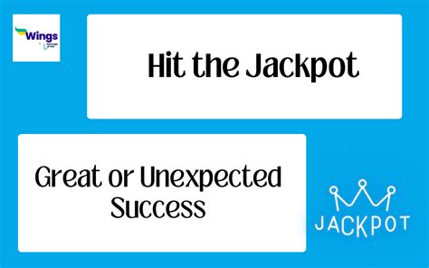hit the jackpot synonym|Iba pa.